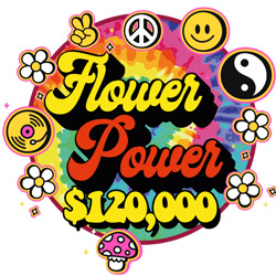 Compete for Top Weekly Prizes during $120,000 Flower Power Bonus Contest