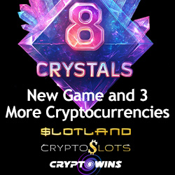 Slotland Entertainment Rolls out Dazzling New Slot, 8 Crystals, Across Multiple Brands with new Cryptocurrency Integrations