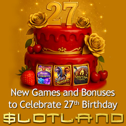 Slotland Celebrates 27 Years of iGaming Innovation with New Games and Birthday Promotions