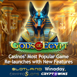 Slotland’s Crown Jewel, Gods of Egypt, Resurrects with Enhanced Features